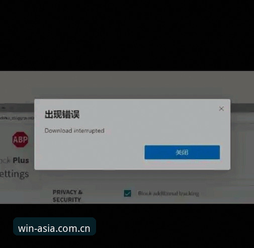 必赢亚洲精准访问下载不了怎么办？技术评测员详解五大解决方案